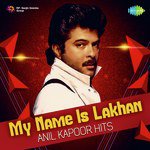 My Name Is Lakhan - Anil Kapoor Hits - Sukhbir Song Download